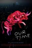 Our Time (2018) BluRay Full Movie Watch Online Free