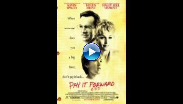 Pay It Forward (2000)