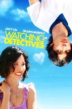 Watching the Detectives (2007)