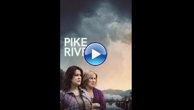 Pike River (2025) HD Full Movie Watch Online Free