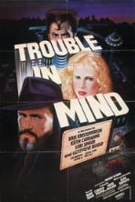 Trouble in Mind (1985)