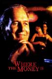 Where the Money Is (2000)