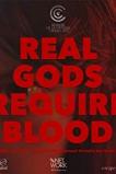 Real Gods Require Blood (2017)