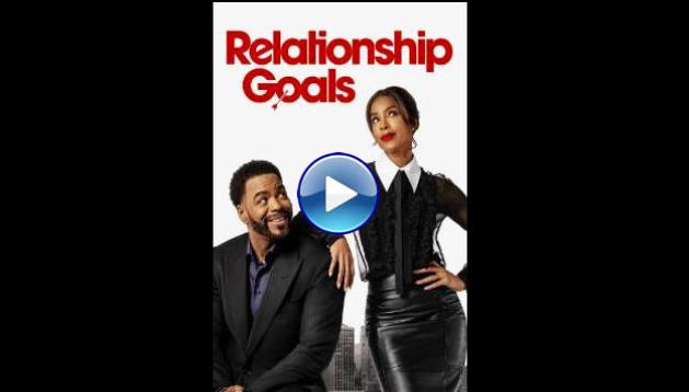 Relationship Goals (2026) HD Full Movie Watch Online Free