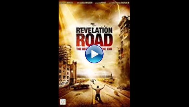 Revelation Road: The Beginning of the End (2013)