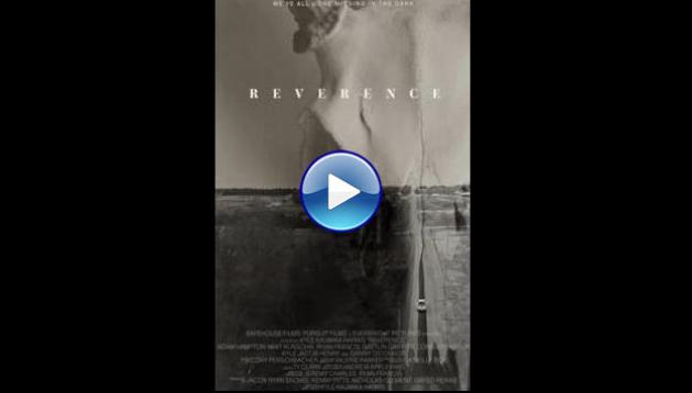 Reverence (2025) BluRay Full Movie Watch Online Free