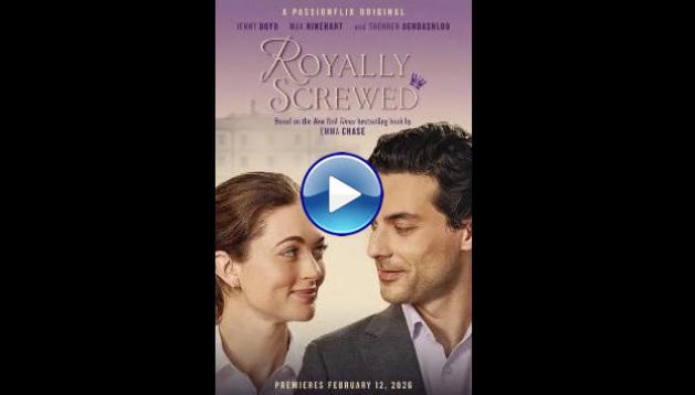 Royally Screwed (2026) HD Full Movie Watch Online Free