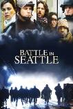 Battle in Seattle (2007)