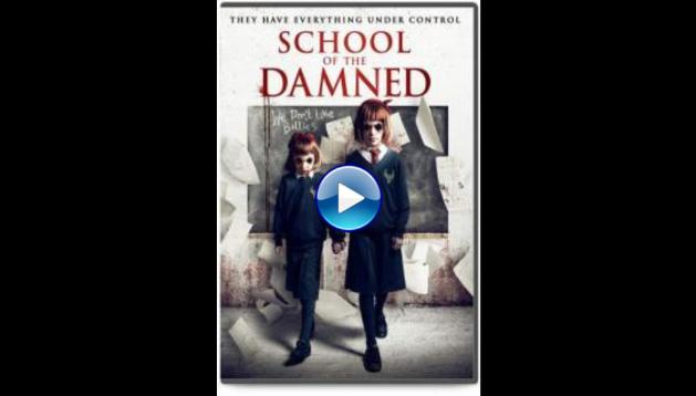 School of the Damned (2019) HD Full Movie Watch Online Free