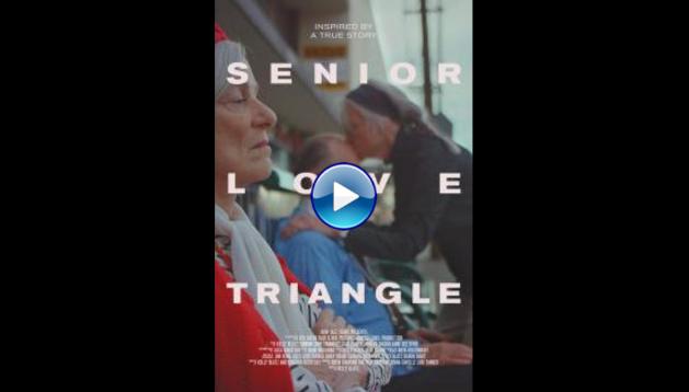 Senior Love Triangle (2019)