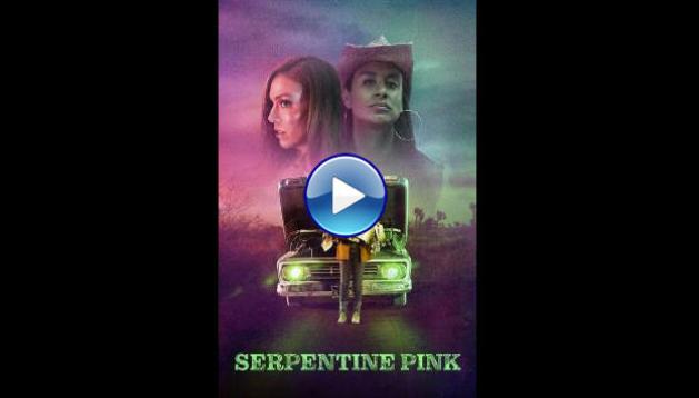 Serpentine Pink (2022) HD Full Movie Watch Online Free