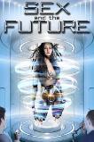 Sex and the Future (2020)