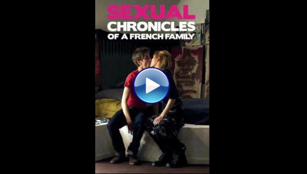 Sexual Chronicles of a French Family (2012) HD Full Movie Watch Online Free