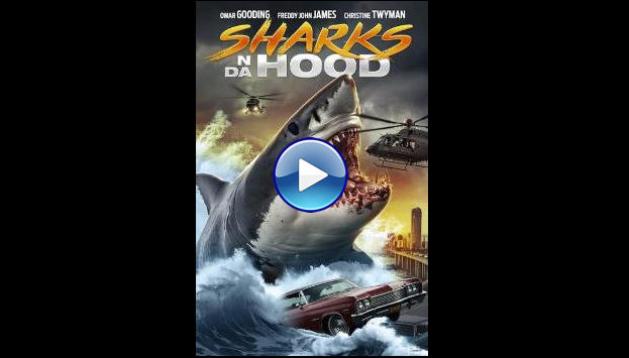 Sharks N Da Hood (2025) HD Full Movie Watch Online Free