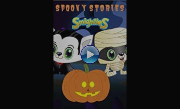 Smighties Spooky Stories (2019)