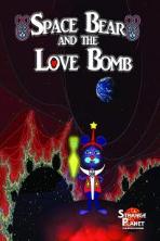 Space Bear and the Love Bomb (2018)