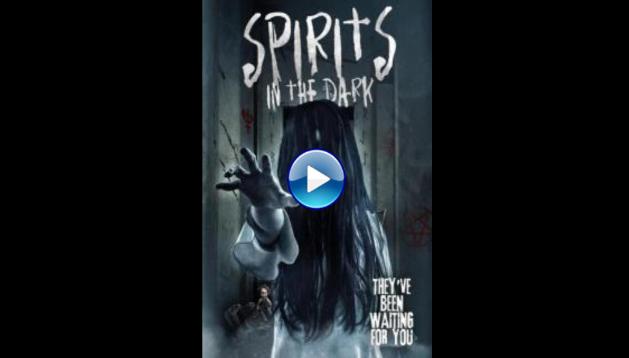  Spirits in the Dark (2019)