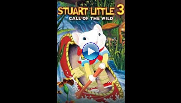 Stuart Little 3: Call of the Wild (2005)