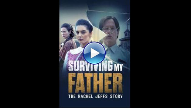 Surviving My Father: The Rachel Jeffs Story (2025) HD Full Movie Watch Online Free
