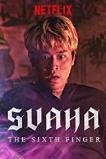 Svaha: The Sixth Finger (2019)