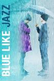 Blue Like Jazz (2012)