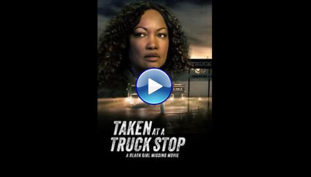 Taken at a Truck Stop: A Black Girl Missing Movie (2025) HD Full Movie Watch Online Free