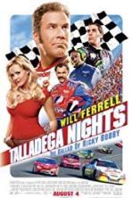 Talladega Nights: The Ballad of Ricky Bobby (2006)