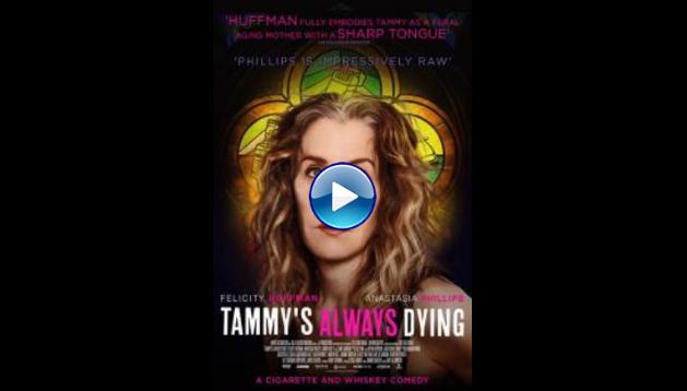 Tammy's Always Dying (2019)