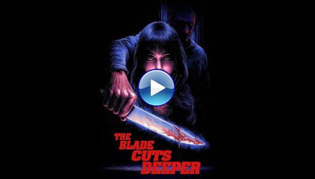 The Blade Cuts Deeper (2025) HD Full Movie Watch Online Free