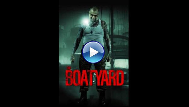 The Boatyard (2023) HD Full Movie Watch Online Free