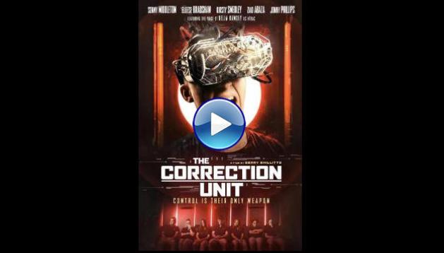 The Correction Unit (2025) HD Full Movie Watch Online Free