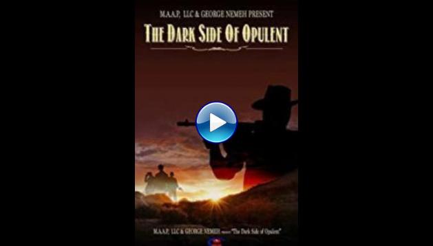 The Dark Side of Opulent (2020)