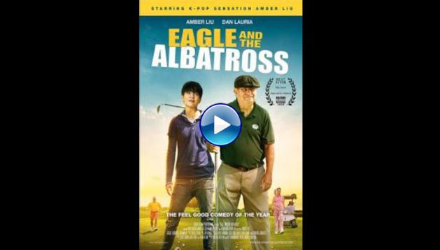 The Eagle and the Albatross (2020) HD Full Movie Watch Online Free
