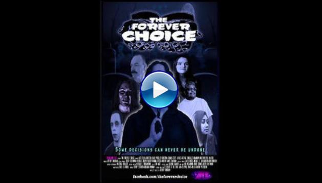 The Forever Choice (2021)