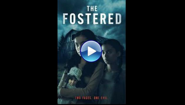 The Fostered (2025) HD Full Movie Watch Online Free
