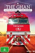 The Ghan: Australia's Greatest Train Journey (2018)