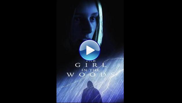 The Girl in the Woods (2025) HD Full Movie Watch Online Free