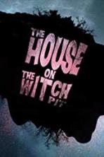 The House on the Witchpit (2016)