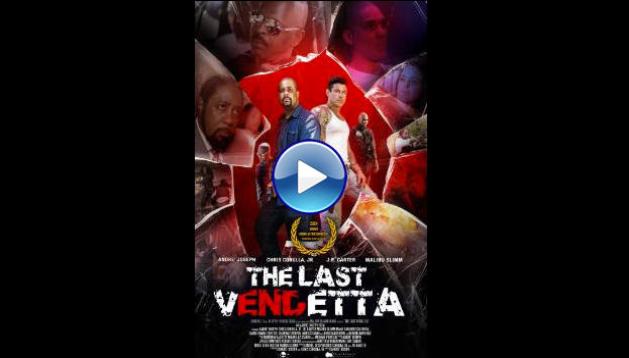 The Last Vendetta (2025) HD Full Movie Watch Online Free