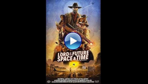The Lord of All Future Space & Time (2025) HD Full Movie Watch Online Free