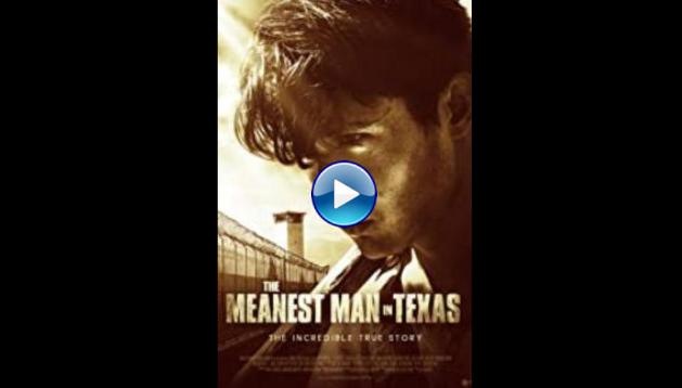 The Meanest Man in Texas (2017)