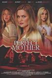The Perfect Mother (2018)