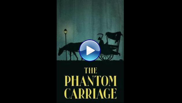 The Phantom Carriage (1921) HD Full Movie Watch Online Free