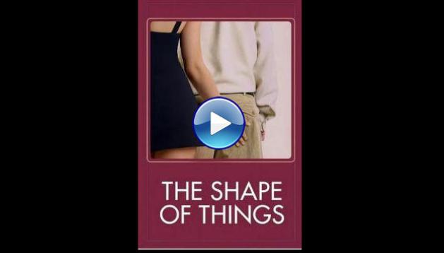 The Shape of Things (2003) HD Full Movie Watch Online Free
