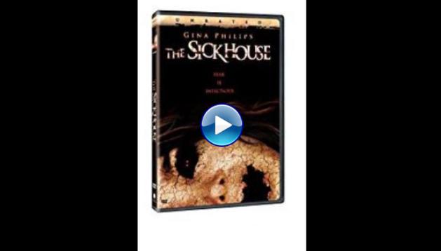 The Sickhouse (2008)