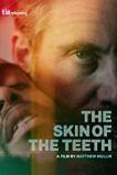 The Skin of the Teeth (2018) HD Full Movie Watch Online Free