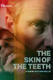 The Skin of the Teeth (2018)