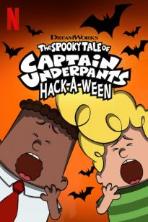 The Spooky Tale of Captain Underpants Hack-a-Ween (2019)