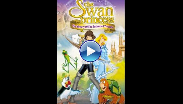 The Swan Princess: The Mystery of the Enchanted Kingdom (1998) HD Full Movie Watch Online Free