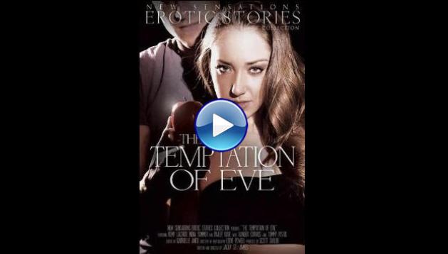 The Temptation of Eve (2013) HD Full Movie Watch Online Free